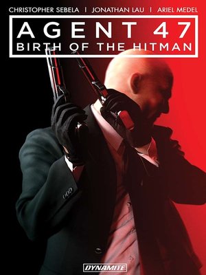 cover image of Agent 47: Birth of the Hitman
